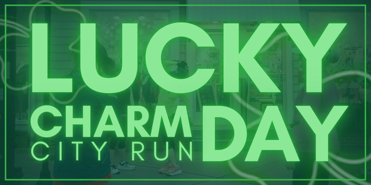 Lucky Charm City Run Day Store Lead