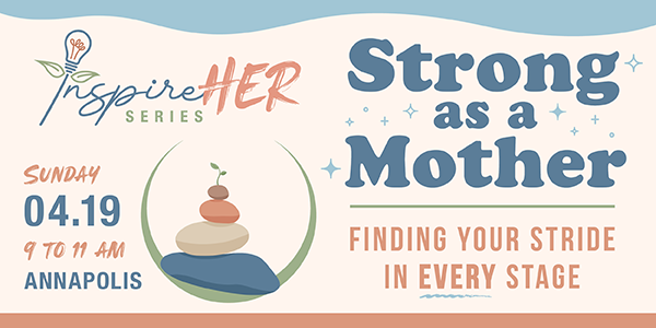 InspireHER Series: Strong as a Mother, Finding Your Stride in Every Stage Store Lead